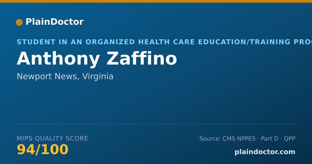 Shareable card for Anthony Zaffino - Student in an Organized Health Care Education/Training Program, Newport News, VA