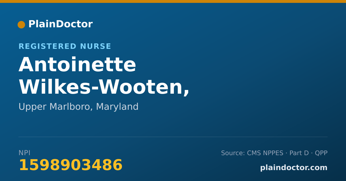 Shareable card for Antoinette Wilkes-Wooten, REGISTERED NURSE - Registered Nurse, Upper Marlboro, MD