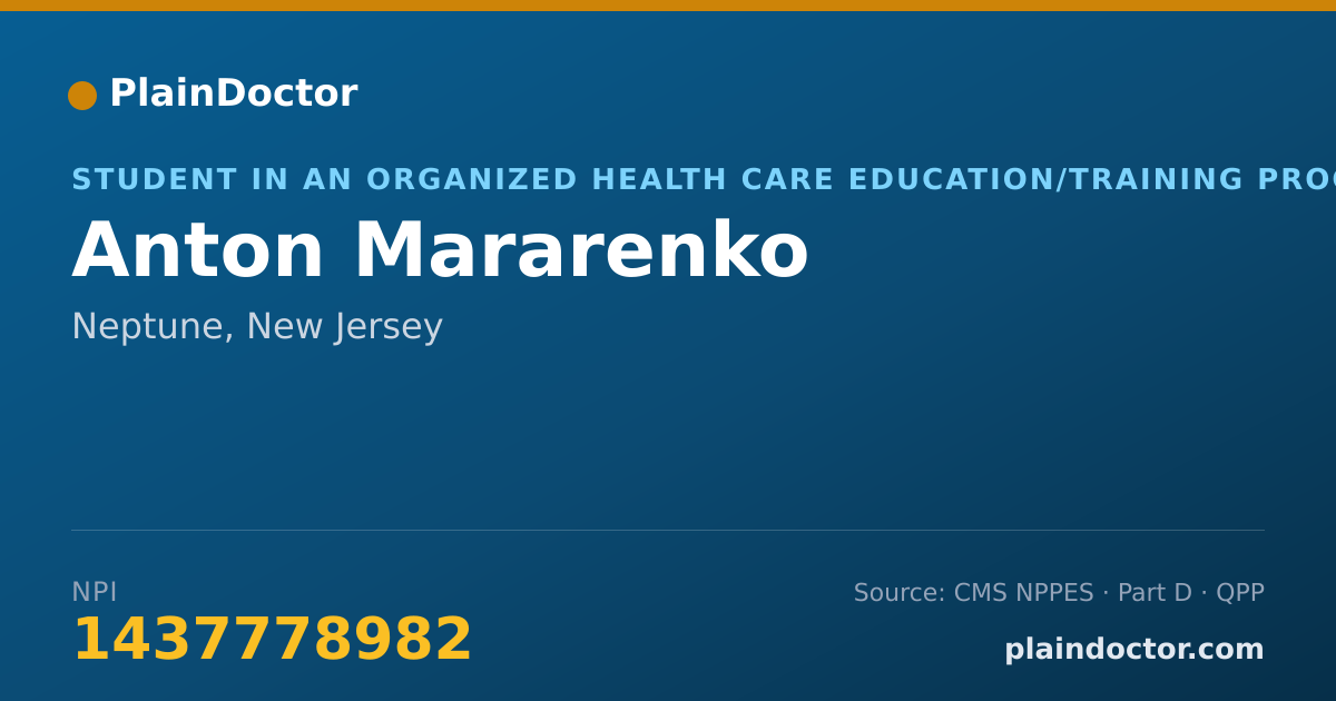 Shareable card for Anton Mararenko - Student in an Organized Health Care Education/Training Program, Neptune, NJ