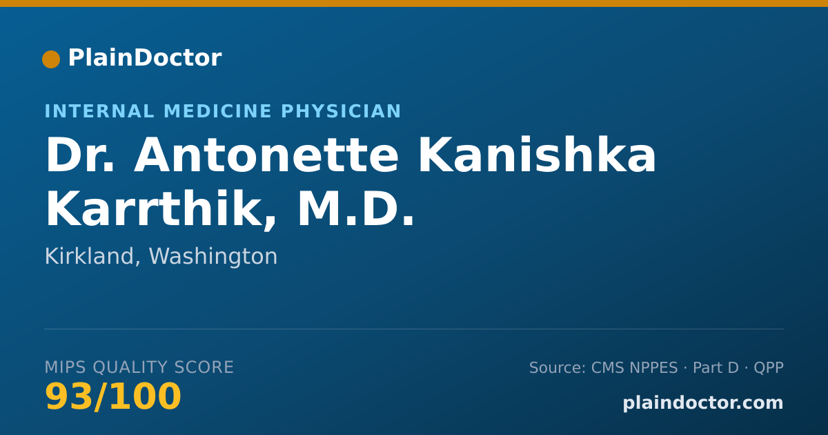 Shareable card for Antonette Kanishka Karrthik, M.D. - Internal Medicine Physician, Kirkland, WA