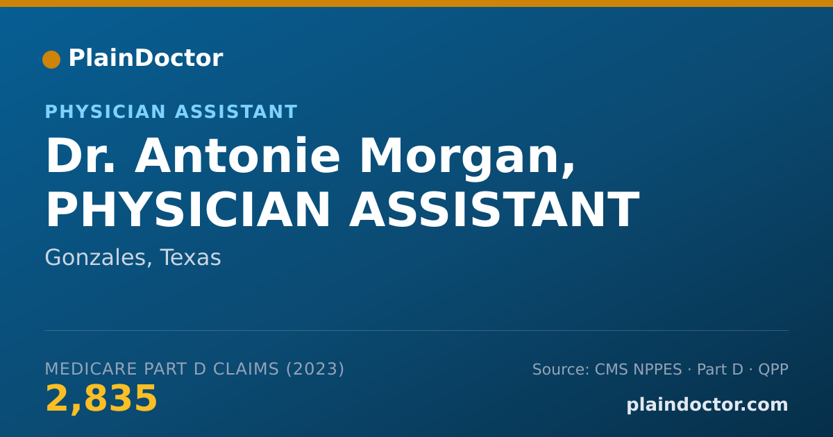 Shareable card for Antonie Morgan, PHYSICIAN ASSISTANT - Physician Assistant, Gonzales, TX