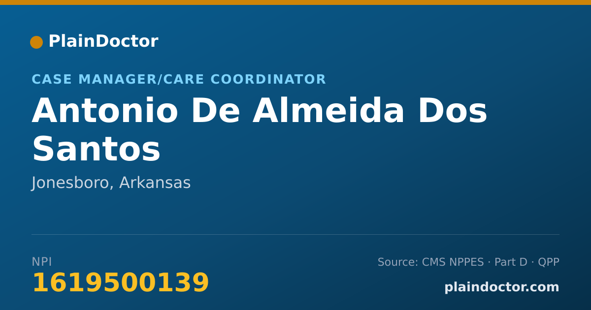 Shareable card for Antonio De Almeida Dos Santos - Case Manager/Care Coordinator, Jonesboro, AR
