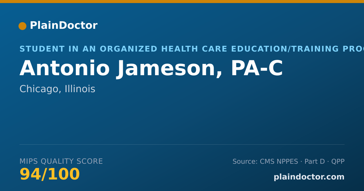Shareable card for Antonio Jameson, PA-C - Student in an Organized Health Care Education/Training Program, Chicago, IL
