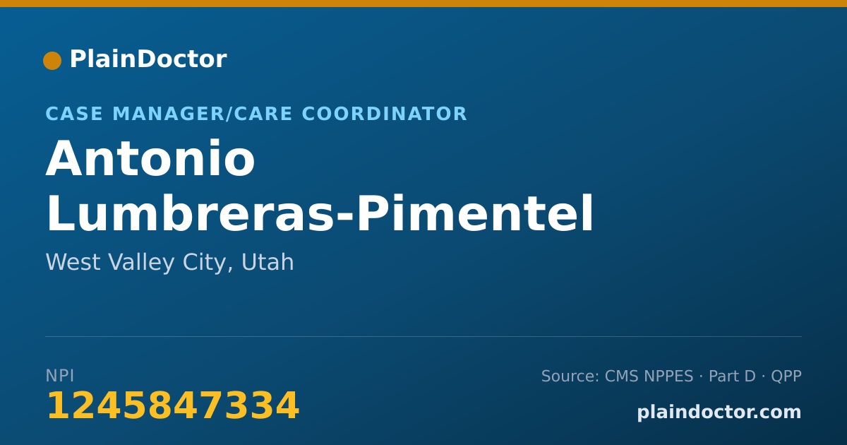 Shareable card for Antonio Lumbreras-Pimentel - Case Manager/Care Coordinator, West Valley City, UT