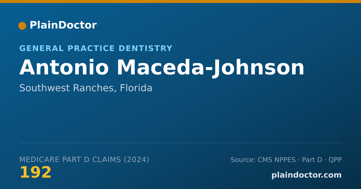 Shareable card for Antonio Maceda-Johnson - General Practice Dentistry, Southwest Ranches, FL