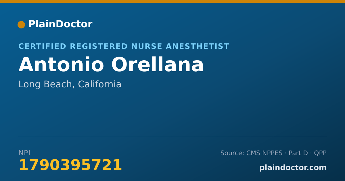 Shareable card for Antonio Orellana - Certified Registered Nurse Anesthetist, Long Beach, CA