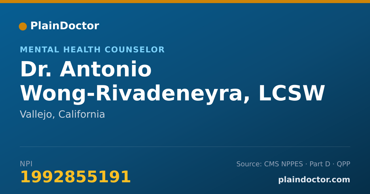 Shareable card for Antonio Wong-Rivadeneyra, LCSW - Mental Health Counselor, Vallejo, CA