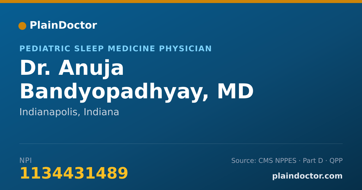Shareable card for Anuja Bandyopadhyay, MD - Pediatric Sleep Medicine Physician, Indianapolis, IN