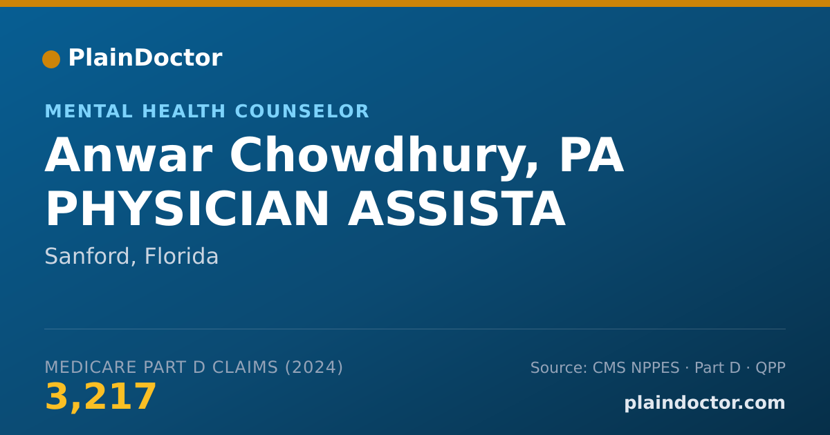 Shareable card for Anwar Chowdhury, PA PHYSICIAN ASSISTA - Mental Health Counselor, Sanford, FL