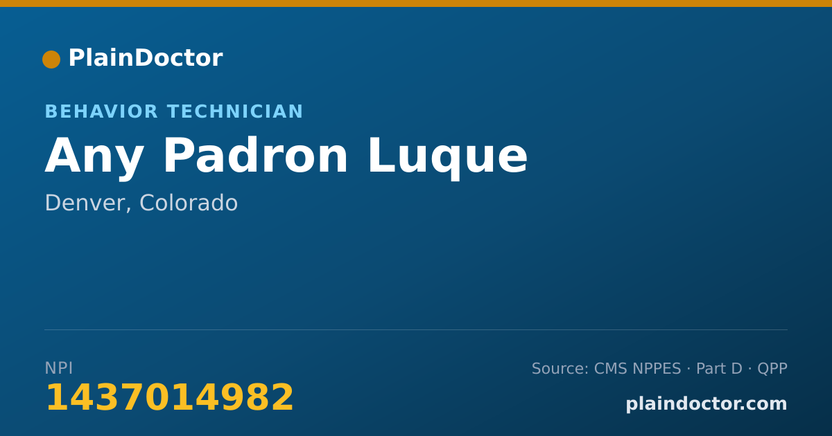 Shareable card for Any Padron Luque - Behavior Technician, Denver, CO