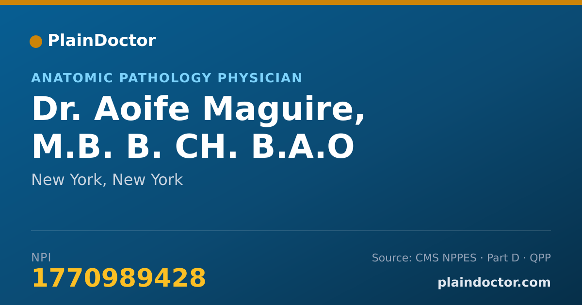 Shareable card for Aoife Maguire, M.B. B. CH. B.A.O - Anatomic Pathology Physician, New York, NY