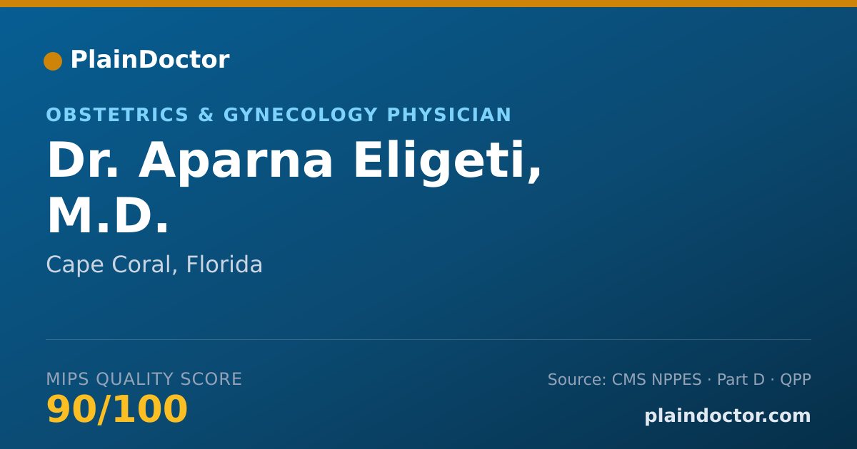 Shareable card for Aparna Eligeti, M.D. - Obstetrics & Gynecology Physician, Cape Coral, FL
