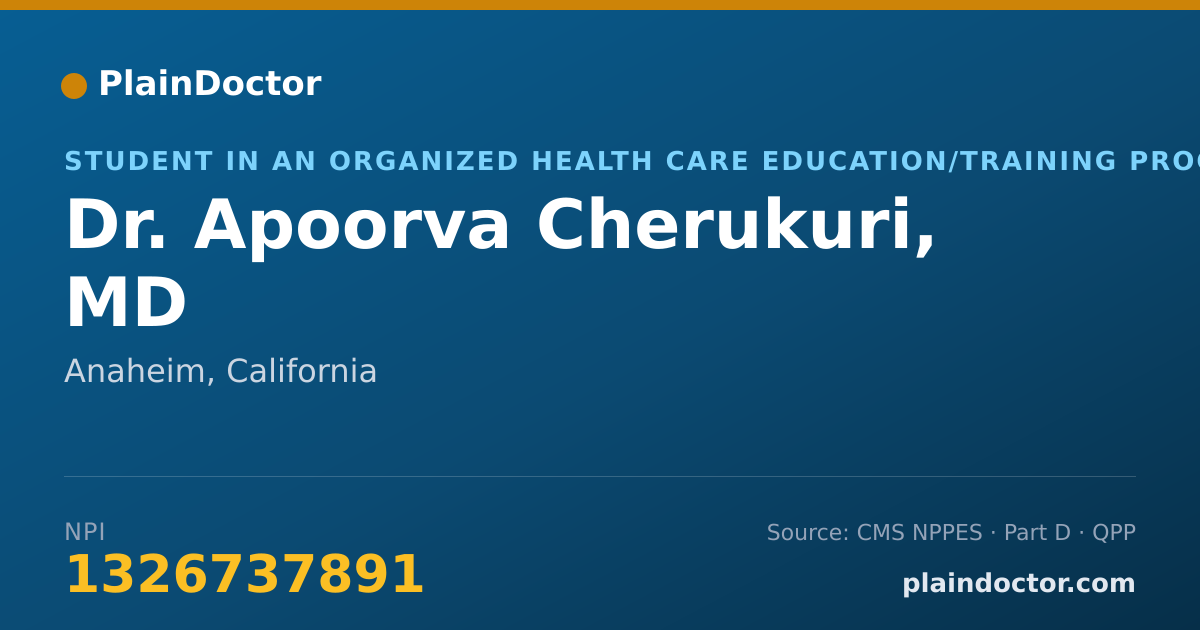 Shareable card for Apoorva Cherukuri, MD - Student in an Organized Health Care Education/Training Program, Anaheim, CA