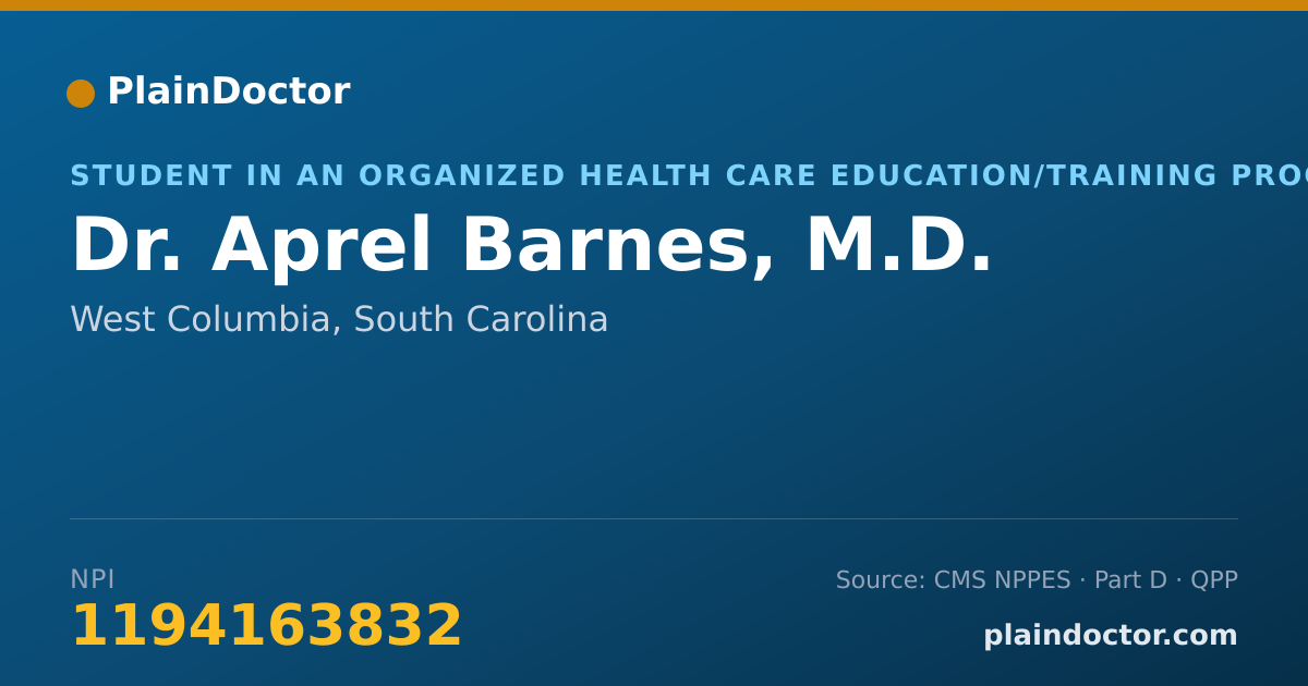 Shareable card for Aprel Barnes, M.D. - Student in an Organized Health Care Education/Training Program, West Columbia, SC
