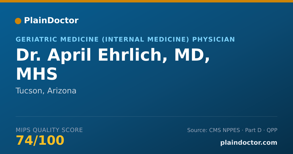 Shareable card for April Ehrlich, MD, MHS - Geriatric Medicine (Internal Medicine) Physician, Tucson, AZ