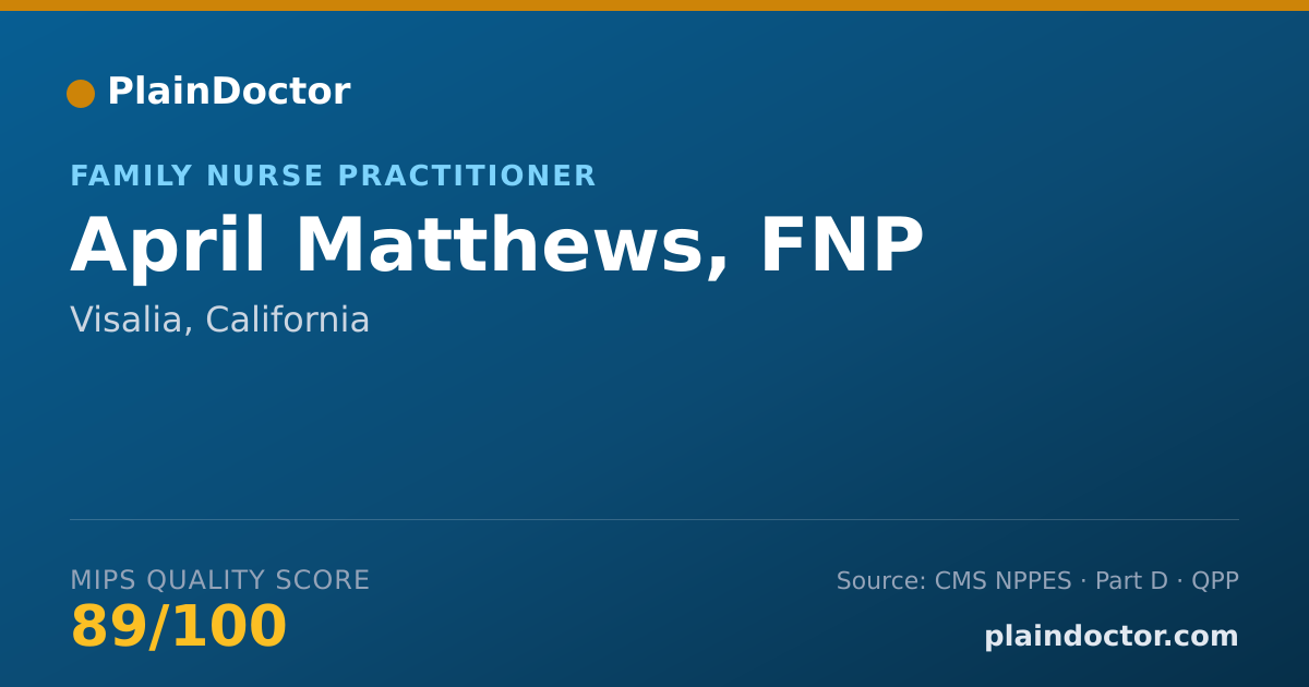 Shareable card for April Matthews, FNP - Family Nurse Practitioner, Visalia, CA