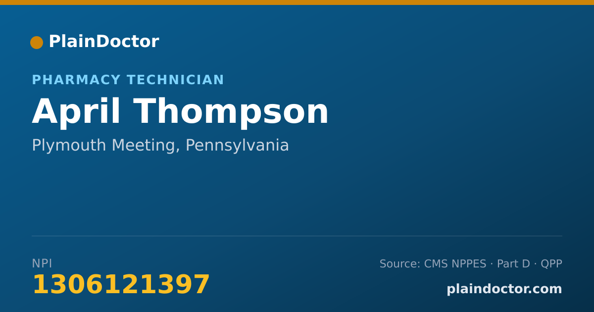 Shareable card for April Thompson - Pharmacy Technician, Plymouth Meeting, PA