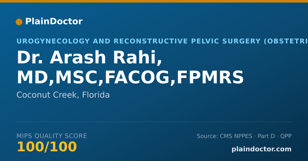 Shareable card for Arash Rahi, MD,MSC,FACOG,FPMRS - Urogynecology and Reconstructive Pelvic Surgery (Obstetrics & Gynecology) Physician, Coconut Creek, FL