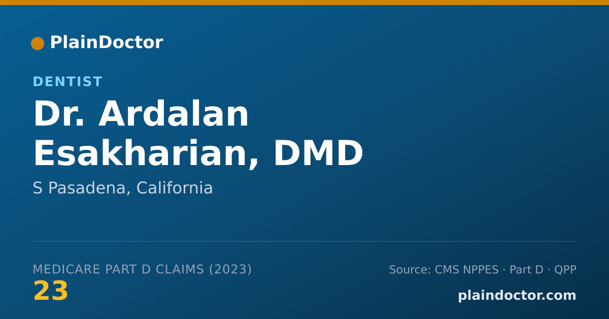 Shareable card for Ardalan Esakharian, DMD - Dentist, S Pasadena, CA