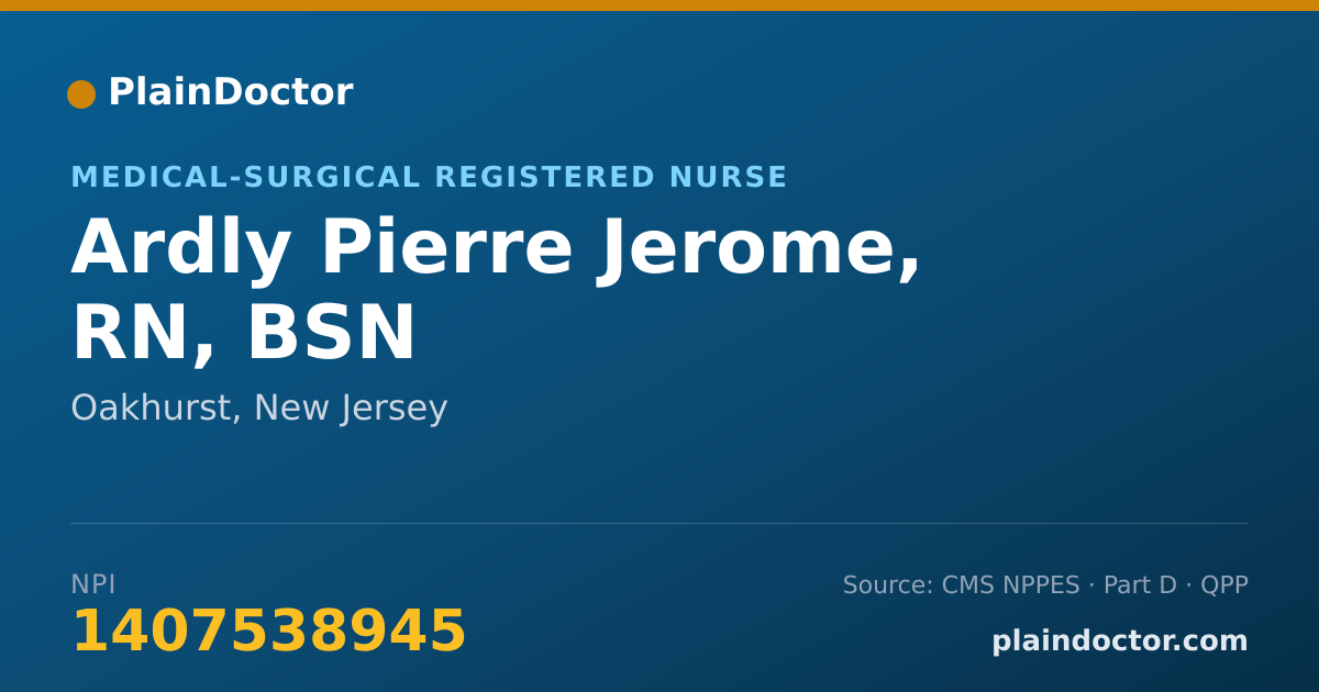 Shareable card for Ardly Pierre Jerome, RN, BSN - Medical-Surgical Registered Nurse, Oakhurst, NJ