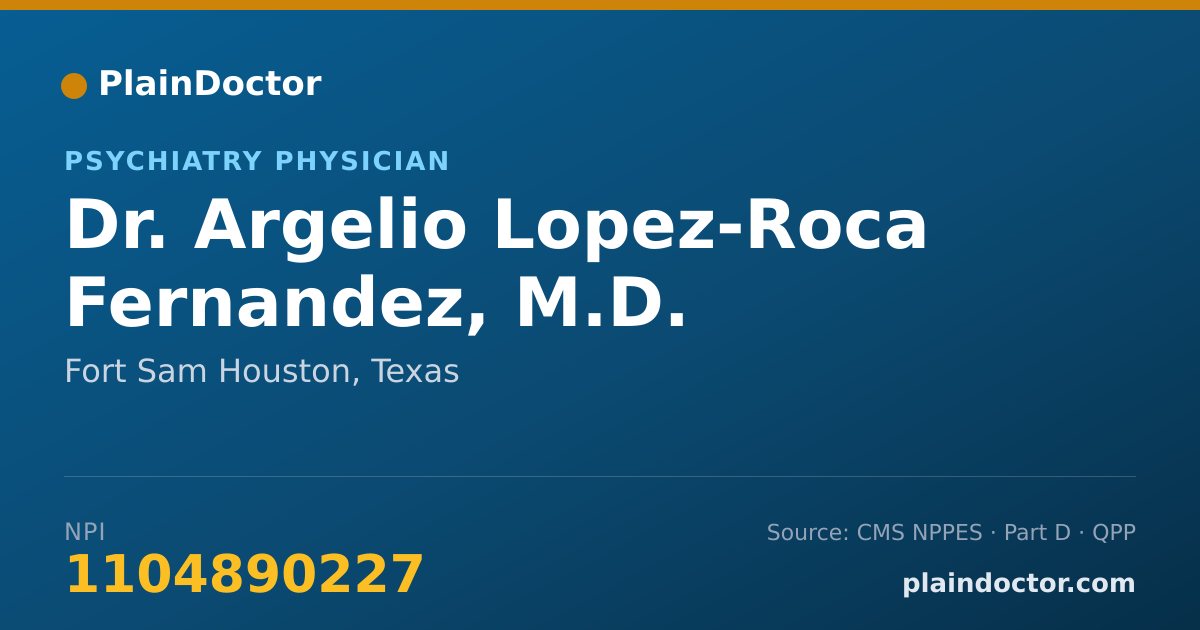 Shareable card for Argelio Lopez-Roca Fernandez, M.D. - Psychiatry Physician, Fort Sam Houston, TX