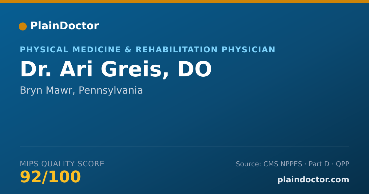 Shareable card for Ari Greis, DO - Physical Medicine & Rehabilitation Physician, Bryn Mawr, PA