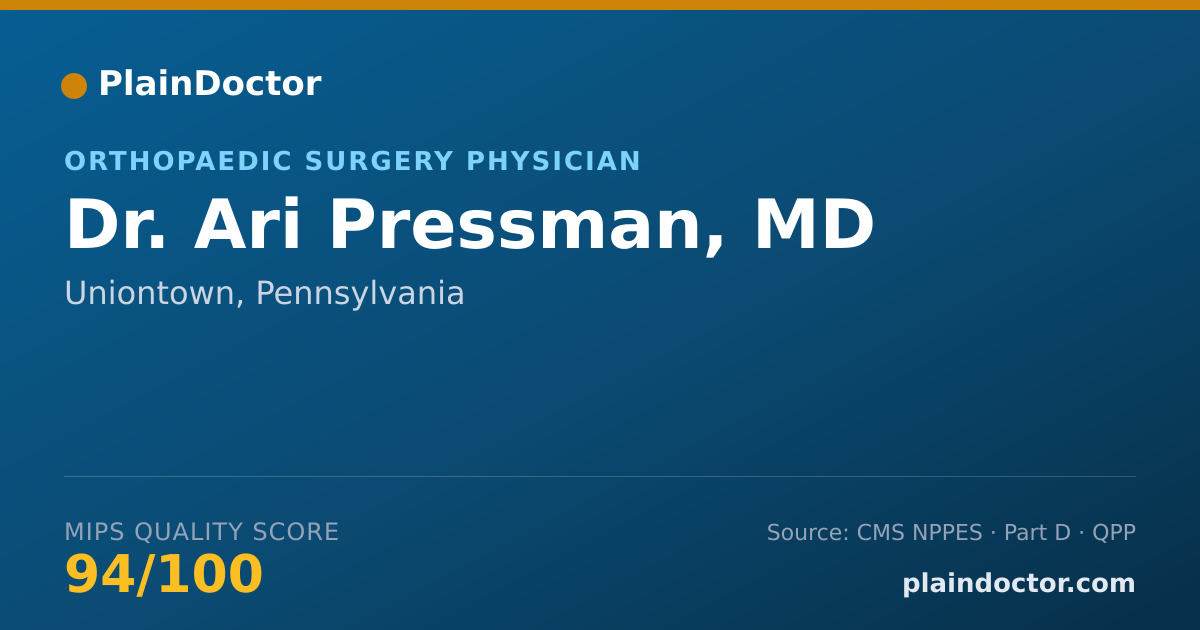 Shareable card for Ari Pressman, MD - Orthopaedic Surgery Physician, Uniontown, PA