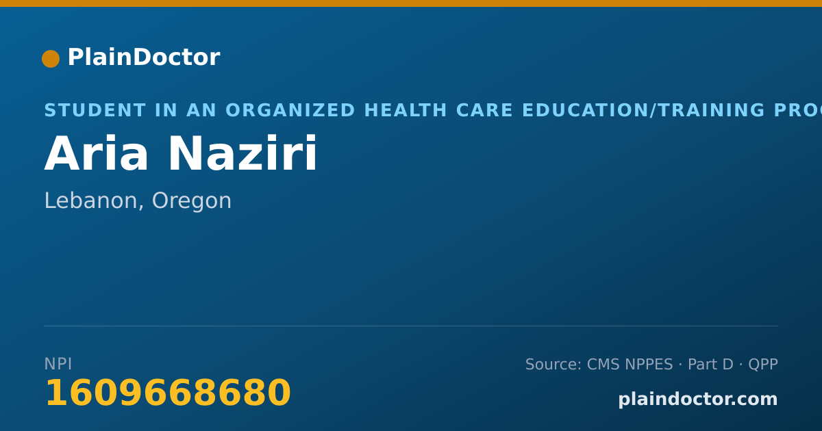 Shareable card for Aria Naziri - Student in an Organized Health Care Education/Training Program, Lebanon, OR