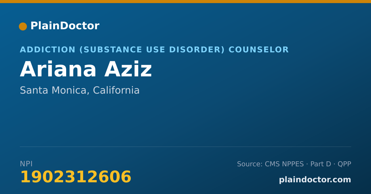 Shareable card for Ariana Aziz - Addiction (Substance Use Disorder) Counselor, Santa Monica, CA
