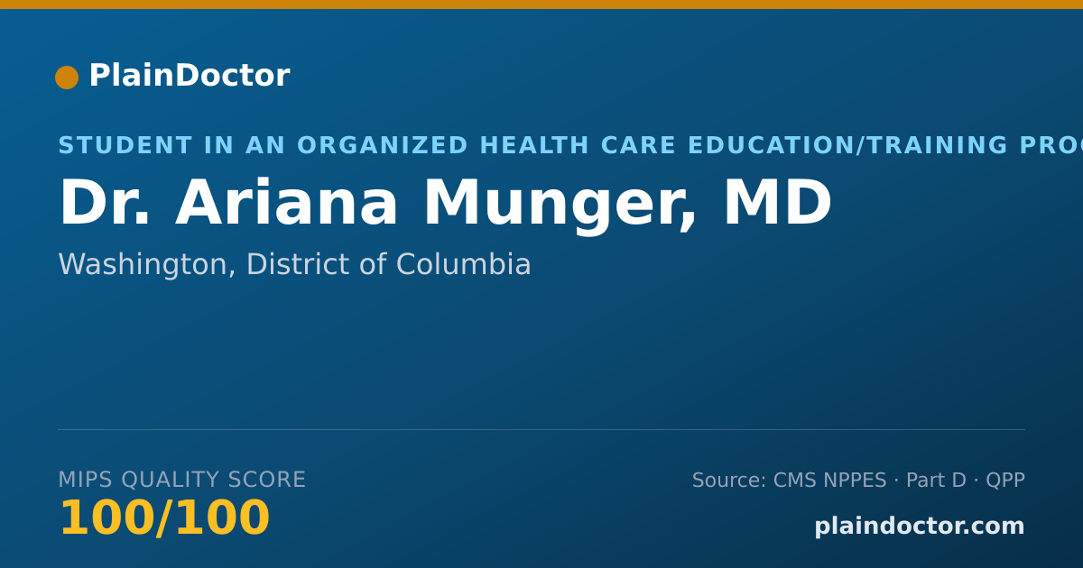 Shareable card for Ariana Munger, MD - Student in an Organized Health Care Education/Training Program, Washington, DC