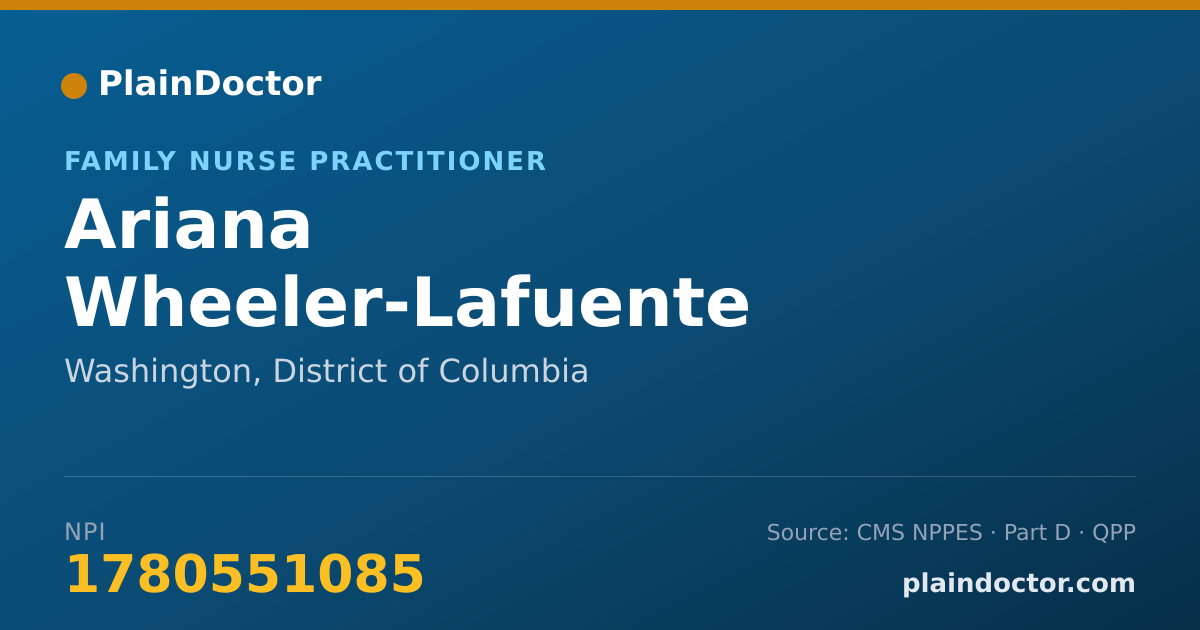 Shareable card for Ariana Wheeler-Lafuente - Family Nurse Practitioner, Washington, DC