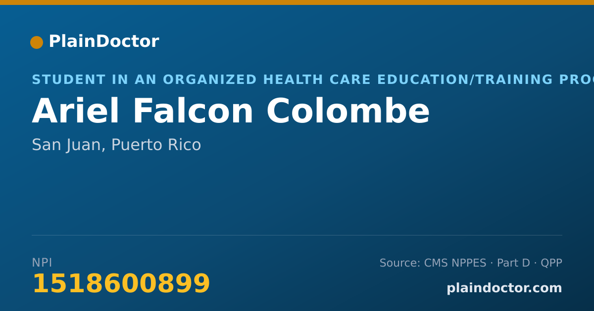 Shareable card for Ariel Falcon Colombe - Student in an Organized Health Care Education/Training Program, San Juan, PR