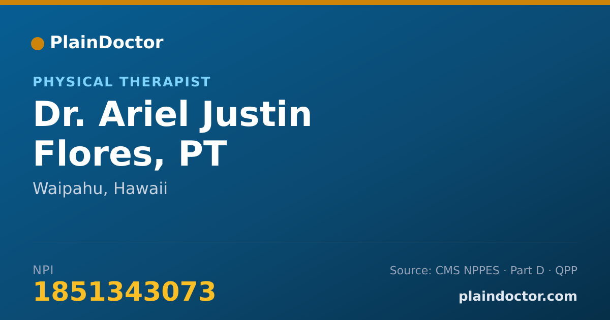 Shareable card for Ariel Justin Flores, PT - Physical Therapist, Waipahu, HI