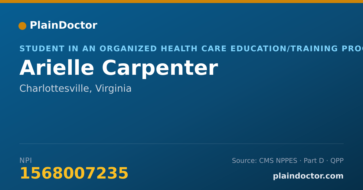 Shareable card for Arielle Carpenter - Student in an Organized Health Care Education/Training Program, Charlottesville, VA