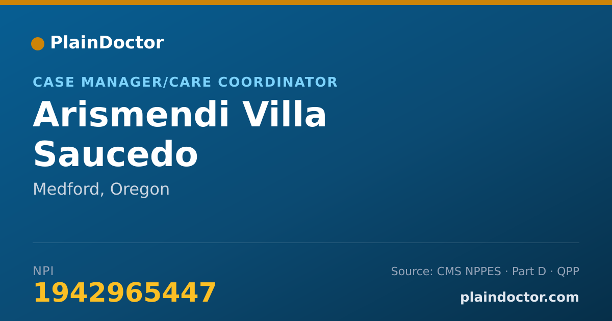 Shareable card for Arismendi Villa Saucedo - Case Manager/Care Coordinator, Medford, OR