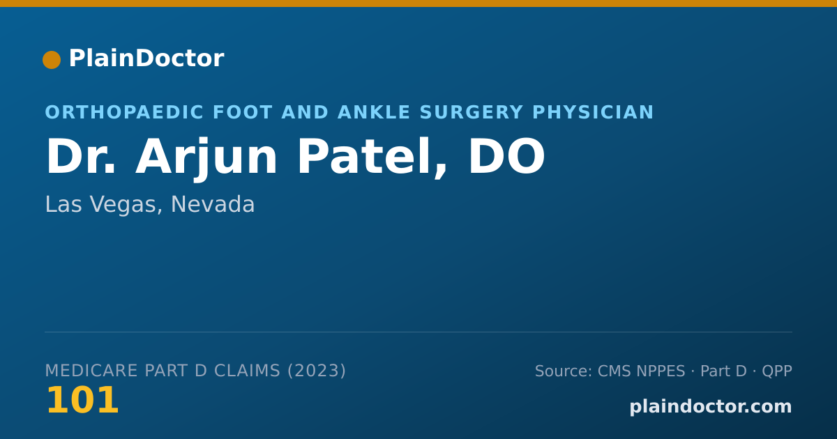 Shareable card for Arjun Patel, DO - Orthopaedic Foot and Ankle Surgery Physician, Las Vegas, NV