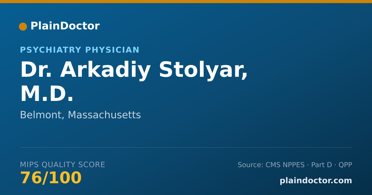 Shareable card for Arkadiy Stolyar, M.D. - Psychiatry Physician, Belmont, MA