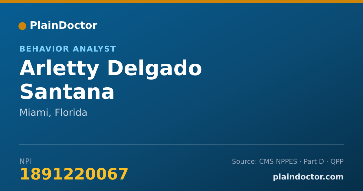 Shareable card for Arletty Delgado Santana - Behavior Analyst, Miami, FL