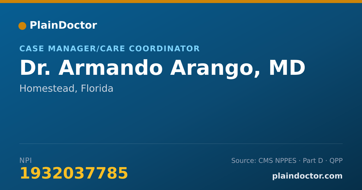Shareable card for Armando Arango, MD - Case Manager/Care Coordinator, Homestead, FL
