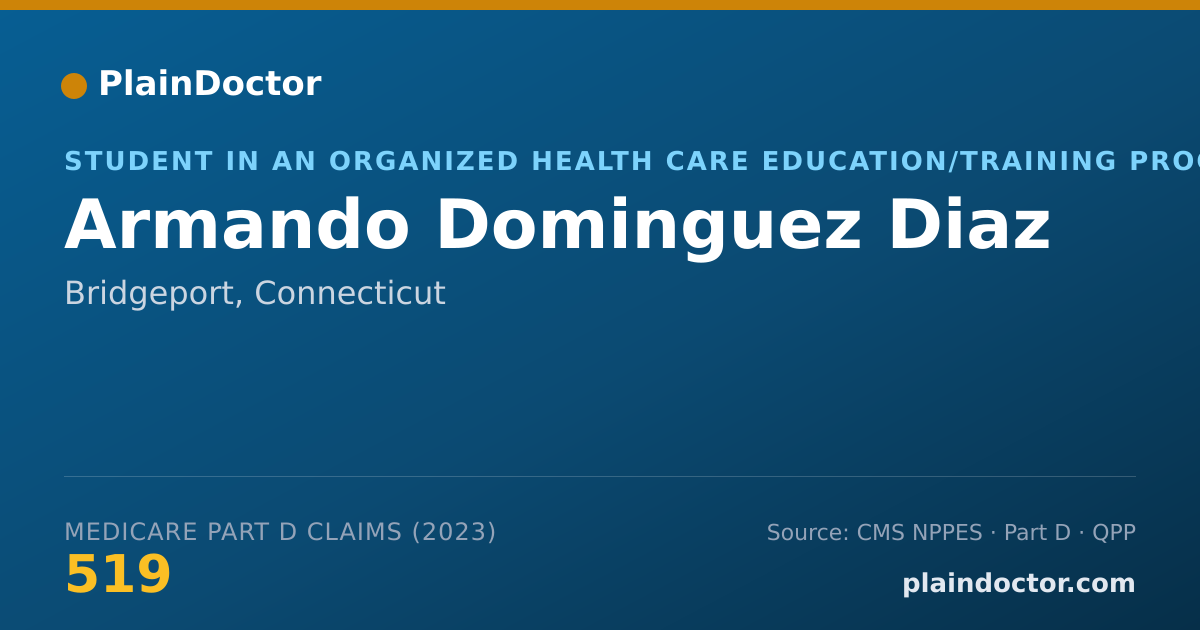 Shareable card for Armando Dominguez Diaz - Student in an Organized Health Care Education/Training Program, Bridgeport, CT