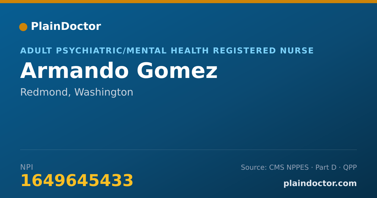 Shareable card for Armando Gomez - Adult Psychiatric/Mental Health Registered Nurse, Redmond, WA
