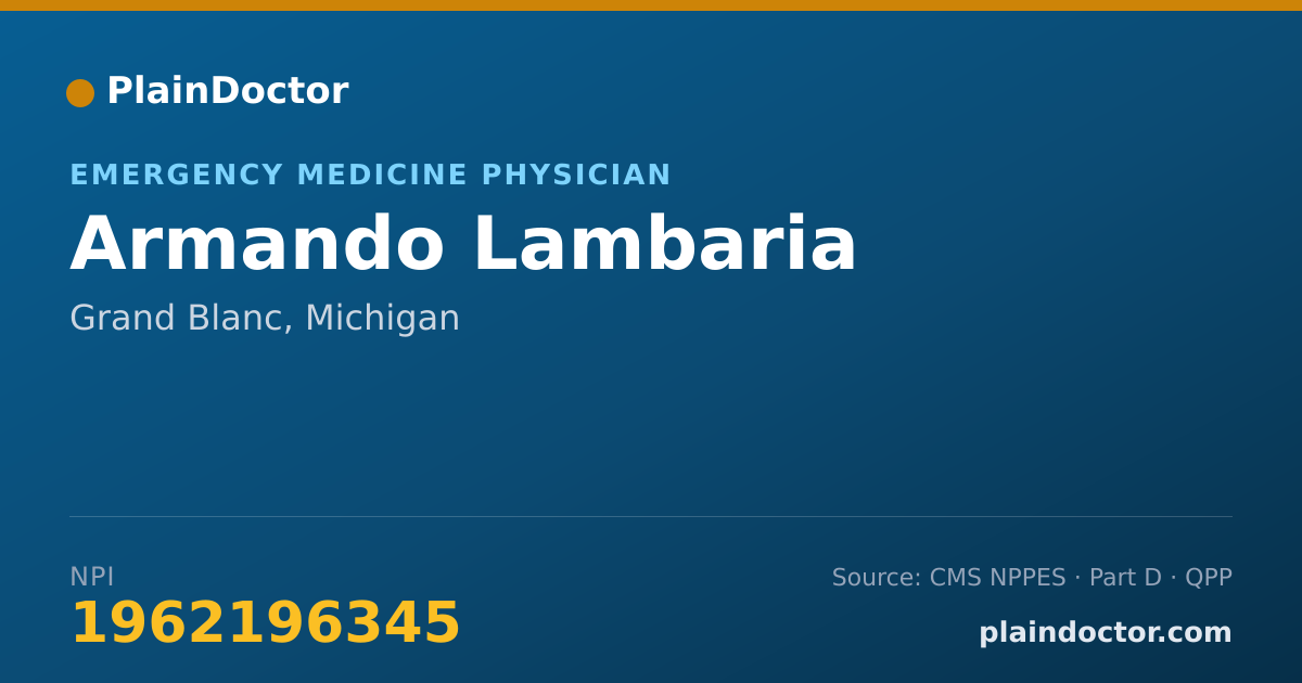 Shareable card for Armando Lambaria - Emergency Medicine Physician, Grand Blanc, MI