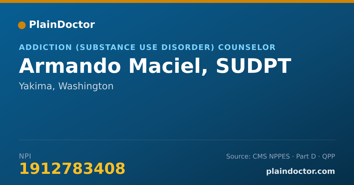 Shareable card for Armando Maciel, SUDPT - Addiction (Substance Use Disorder) Counselor, Yakima, WA