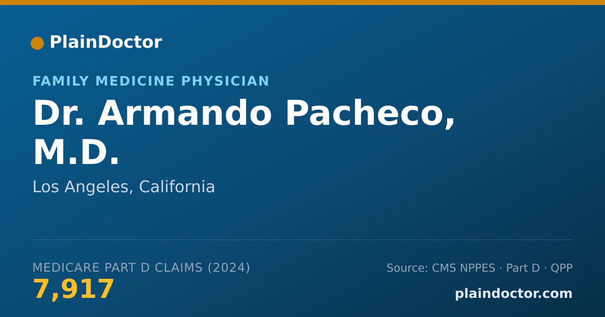 Shareable card for Armando Pacheco, M.D. - Family Medicine Physician, Los Angeles, CA