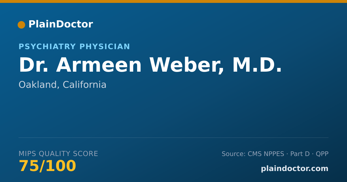 Shareable card for Armeen Weber, M.D. - Psychiatry Physician, Oakland, CA