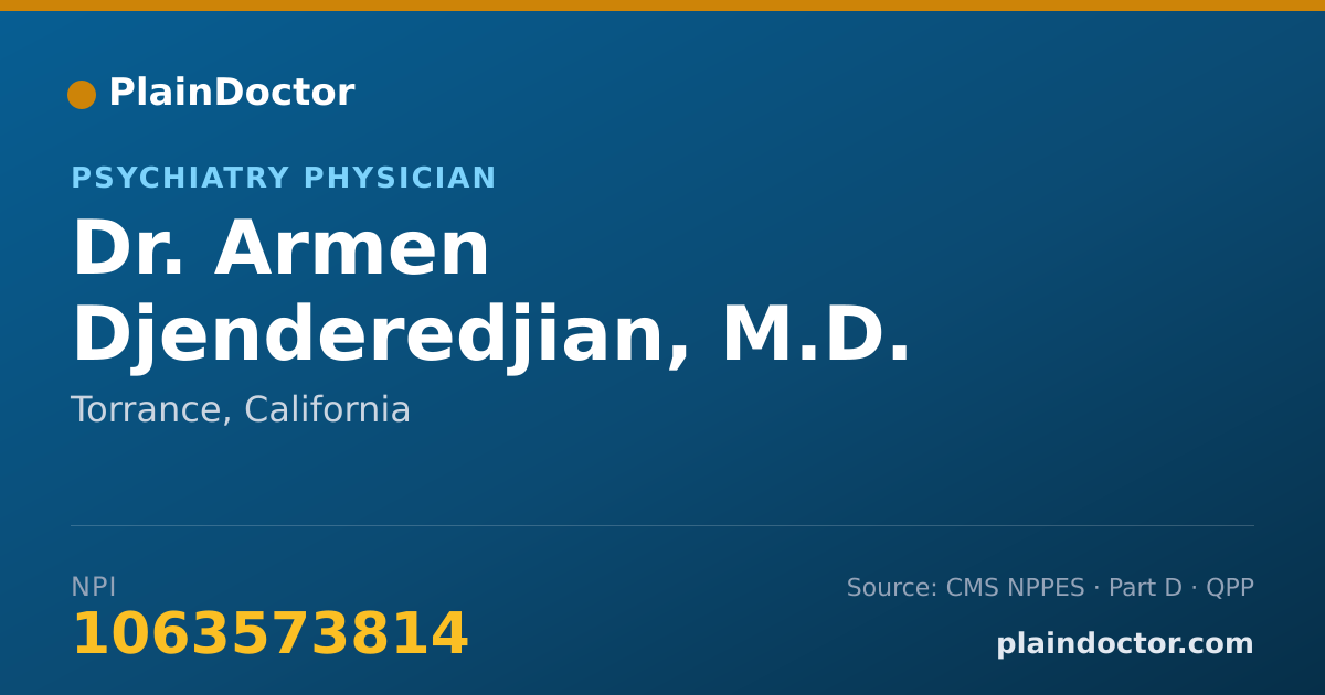 Shareable card for Armen Djenderedjian, M.D. - Psychiatry Physician, Torrance, CA