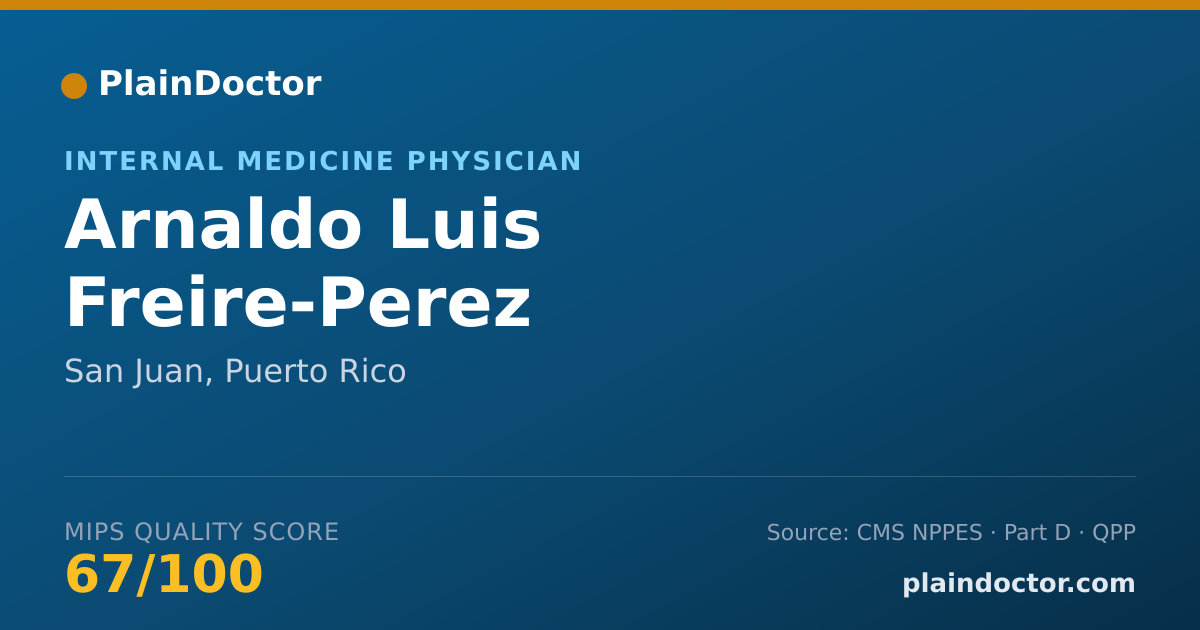 Shareable card for Arnaldo Luis Freire-Perez - Internal Medicine Physician, San Juan, PR