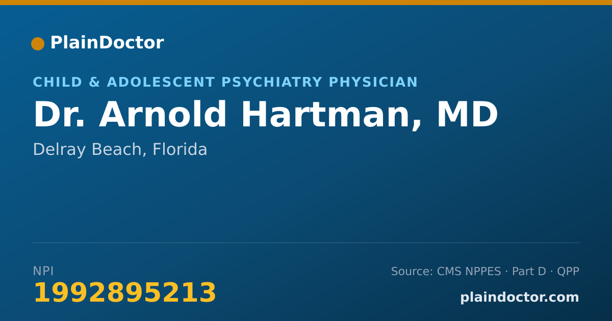 Shareable card for Arnold Hartman, MD - Child & Adolescent Psychiatry Physician, Delray Beach, FL