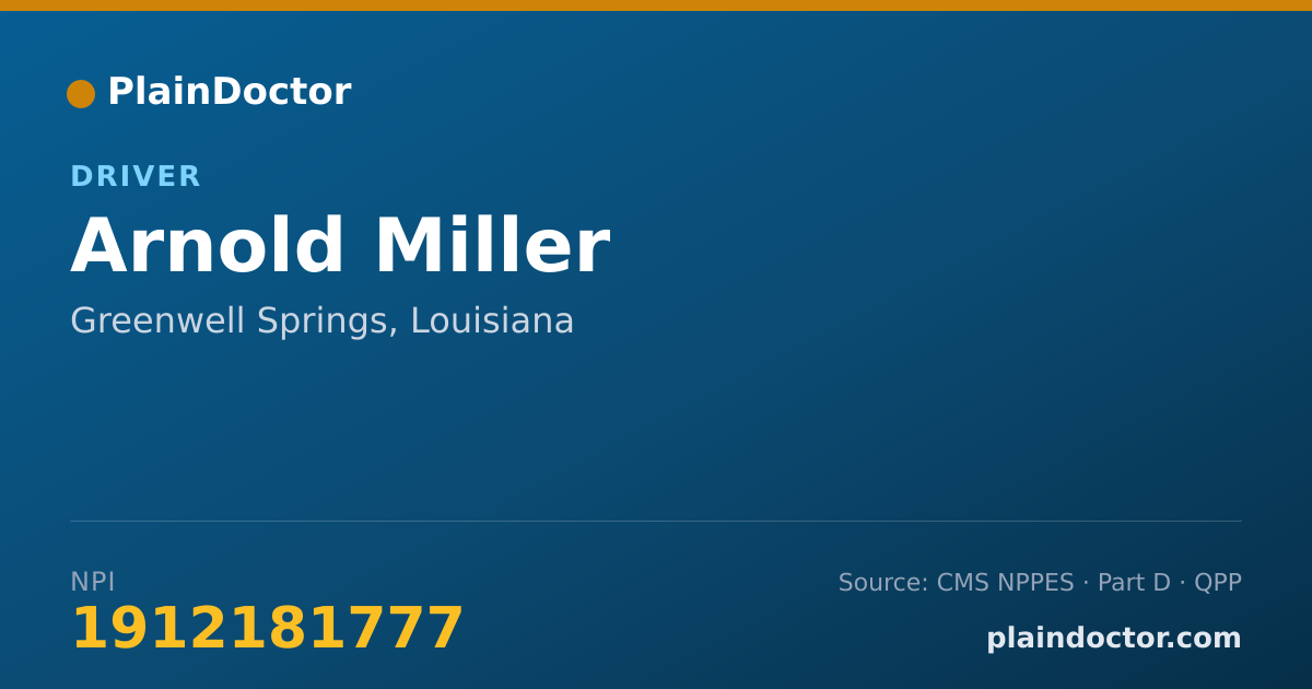 Shareable card for Arnold Miller - Driver, Greenwell Springs, LA