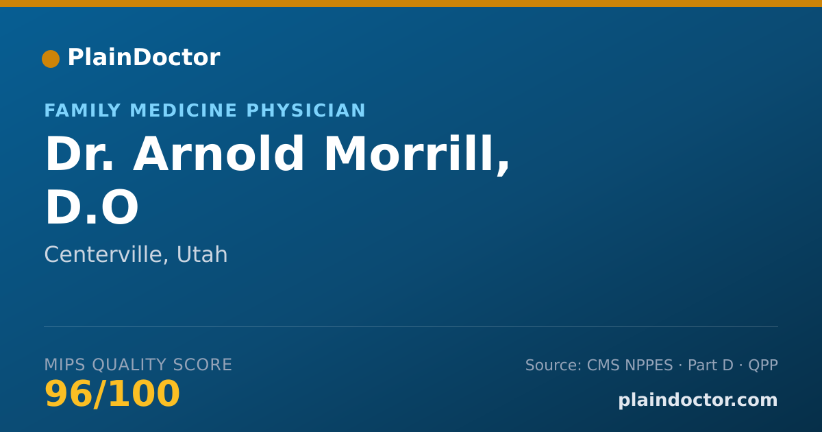 Shareable card for Arnold Morrill, D.O - Family Medicine Physician, Centerville, UT
